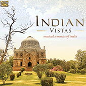 INDIA Indian Vistas - Musical Sceneries of India