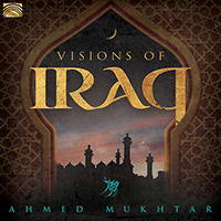 VISIONS OF IRAQ Mukhtar,Ahmed