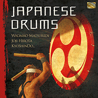 JAPAN Wadaiko Matsuriza / Joji Hirota / Kyoshindo: Japanese Drums