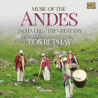 BOLIVIA Ruphay (Los): Music of the Andes - Jach'a Uru (The Great Day)