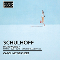 SCHULHOFF, E.: Piano Works, Vol. 1 - Partita / Susi / Suite No. 3 / Variationen und Fugato, Op. 10 (Weichert)