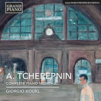 TCHEREPNIN, A.: Piano Music, Vol. 2 (Koukl)