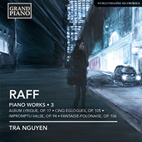 RAFF, J.: Piano Works, Vol. 3 (Tra Nguyen)