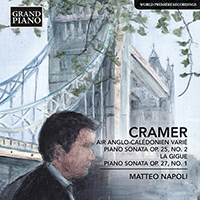 CRAMER, J.B.: Air Anglo-Calédonien Varié / Piano Sonatas, Op. 25, No. 2 and Op. 27, No. 1 / La Gigue (Napoli)