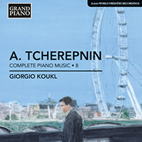 TCHEREPNIN, A.: Piano Music, Vol. 8 (Koukl)