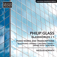 GLASS, P.: Glassworlds, Vol. 1 - Piano Works and Transcriptions (Horvath)