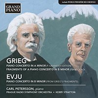 GRIEG, E.: Piano Concerto, Op. 16 / EVJU, H.: Piano Concerto in B Minor (on fragments by E. Grieg) (Petersson, Prague Radio Symphony, Stratton)