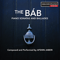 JABERI, A.: Piano Sonatas Nos. 1-3 / Ballades Nos. 1-3 (The Báb) (Jaberi)