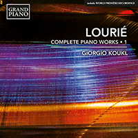 LOURIÉ, A.: Piano Works (Complete), Vol. 1 (Koukl)