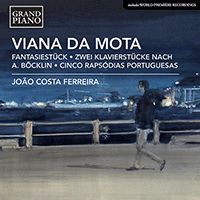 VIANNA DA MOTTA, J.: Piano Works - Fantasiestück / 2 Klavierstücke nach A. Böcklin / 5 Rapsódias Portuguesas (Costa Ferreira)