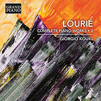 LOURIÉ, A.: Piano Works (Complete), Vol. 2 (Koukl)