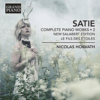 SATIE, E.: Piano Works (Complete), Vol. 2 (New Salabert Edition) (Horvath)