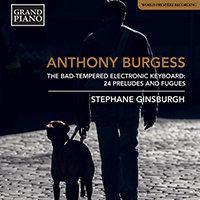 BURGESS, A.: Bad-Tempered Electronic Keyboard (The) (Ginsburgh)