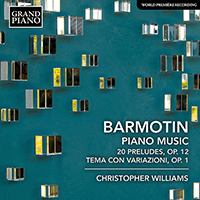 BARMOTIN, S.: Piano Music - 20 Preludes, Op. 12 / Theme and Variations, Op. 1 (C. Williams)
