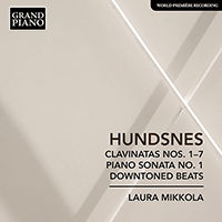 HUNDSNES, S.: Clavinata Nos. 1-7 / Piano Sonata No. 1 / Downtoned Beats (Mikkola)