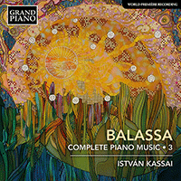 BALASSA, S.: Piano Music (Complete), Vol. 3 (Kassai)