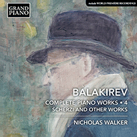 BALAKIREV, M.A.: Piano Works (Complete), Vol. 4 (N. Walker)