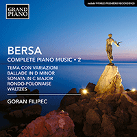 BERSA, B.: Piano Works (Complete), Vol. 2 (Filipec)