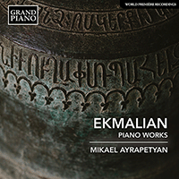 EKMALIAN, M.: Piano Works (Ayrapetyan)