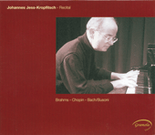 Piano Recital: Jess-Kropfitsch, Johannes - BRAHMS, J. / CHOPIN, F. / BACH, J.S.