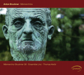 BRUCKNER, A.: Works for Male Chorus, Vol. 1 (Männerchor Bruckner 08, Ensemble Linz, Kerbl)