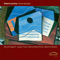 Guitar Recital: Lemma, Roberto - PAGANINI, N. / TURINA, J. / PONCE, M.M. / GINASTERA, A.