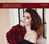 Vocal Recital: Goranci, Flaka - Songs from Albania and Kosovo (Albanian Flowers)