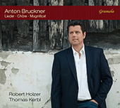 BRUCKNER, A.: Songs / Choral Music / Magnificat (Holzer, Chorvereinigung Bruckner, Kerbl)