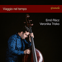 Double Bass Recital: Rácz, Ernö - ECCLES, H. / BACH, J.S. / HAYDN, J. / CHOPIN, F. / KOUSSEVITZKY, F. / MONTAG, L. / PIAZZOLLA, A. (Viaggio del tempo)