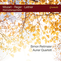 MOZART, W.A.: Clarinet Quintet, K. 581 / LEITNER, E.L.: Clarinet Quintet / REGER, M.: Clarinet Quintet, Op. 146 (Reitmaier, Auner Quartet)