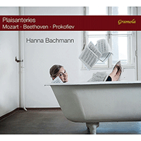 Piano Recital: Bachmann, Hanna - MOZART, W.A. / BEETHOVEN, L. van / PROKOFIEV, S. (Plaisanteries)