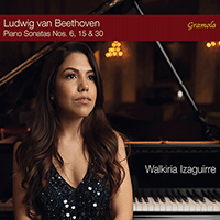 BEETHOVEN, L. van: Piano Sonatas Nos. 6, 15, 30 (The Elevation of Mastery) (Izaguirre)