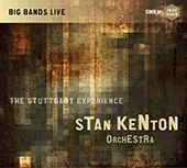 STAN KENTON ORCHESTRA: Stuttgart Experience (The)