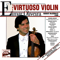 Violin and Piano Recital: Oliveira, Elmar / McDonald, Robert - BRAHMS, J. / SARASATE, P. de / SUK, J. / DEBUSSY, C. / FUCHS, L. (The Virtuoso Violin)