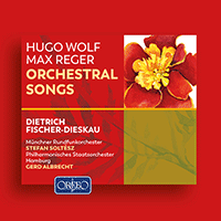 Wolf/Reger: Orchestral Songs Fischer-Dieskau,Dietrich