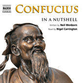 WENBORN, N.: Confucius - In a Nutshell (Unabridged)