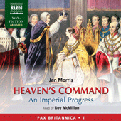 MORRIS, J.: Heaven's Command - An Imperial Progress (Abridged)