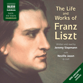 SIEPMANN, J.: Life and Works of Liszt (The) (Unabridged)