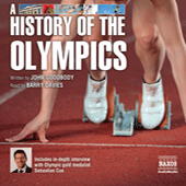 GOODBODY, J.: History of the Olympics (A) (Unabridged)