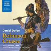 DEFOE, D.: Robinson Crusoe retold for younger listeners by Roy McMillan (Abridged)