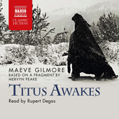 GILMORE, M.: Titus Awake (Abridged)