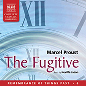 NA0100 PROUST, M.: Remembrance of Things Past, Vol. 6: Fugitive (The) (Unabridged)