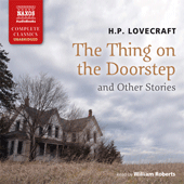 LOVECRAFT, H.P.: Thing on the Doorstep and Other Stories (The) (Unabridged)