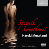 MURAKAMI, H.: Sputnik Sweetheart (Unabridged)