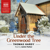 HARDY, T.: Under the Greenwood Tree (Unabridged)