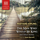 KIPLING, R.: Man Who Would Be King and Other Stories (The) (Unabridged)