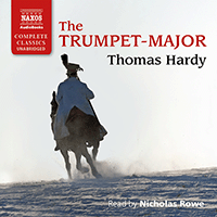 HARDY, T.: Trumpet Major (The) (Unabridged)