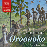 BEHN, A.: Oroonoko (Unabridged)