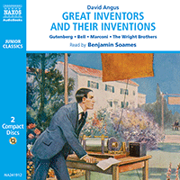 ANGUS, D.: Great Inventors and their Great Inventions (Unabridged)