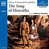 LONGFELLOW, H.W.: Song of Hiawatha (The) (Unabridged)